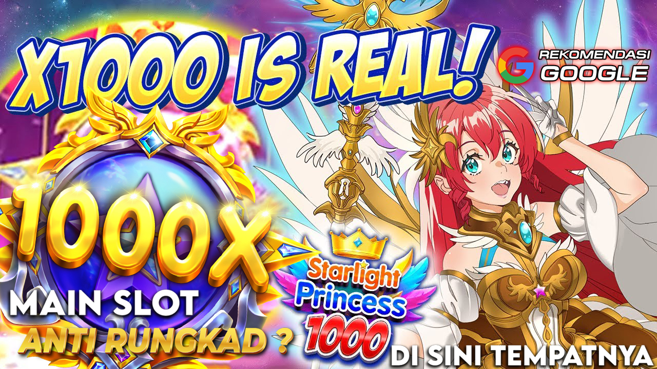 Cara Mendapatkan Jackpot Besar di Slot Princess Starlight 1000